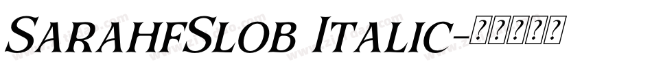 SarahfSlob Italic字体转换